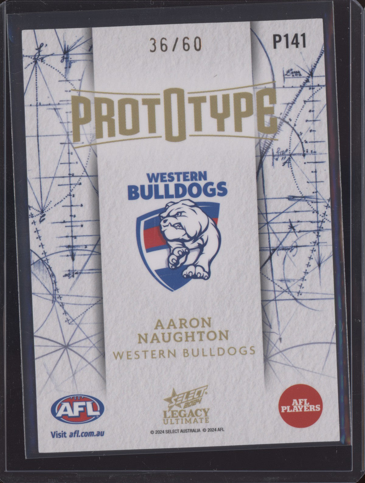 Aaron Naughton 2024 Select Legacy Ultimate Prototype 36/60