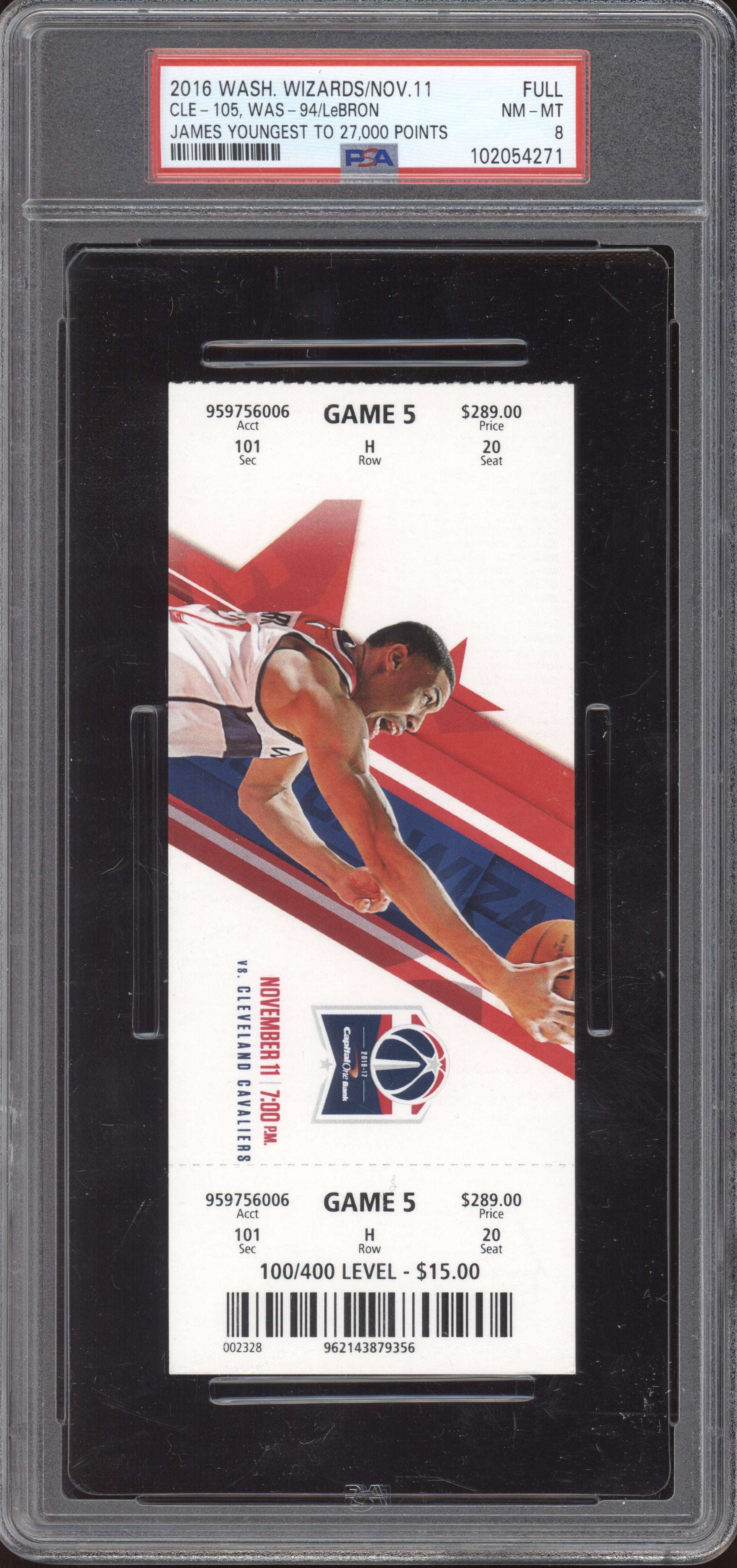 Lebron James Cleveland vs Wizards 2016 Ticket Full Youngest to 27k Points PSA  8