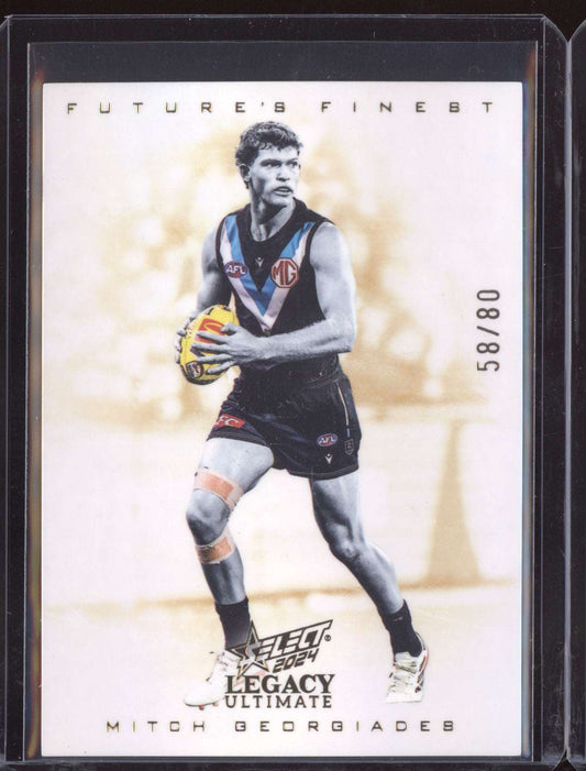 Mitch Georgiades 2024 Select Legacy Ultimate Future's Finest 58/80