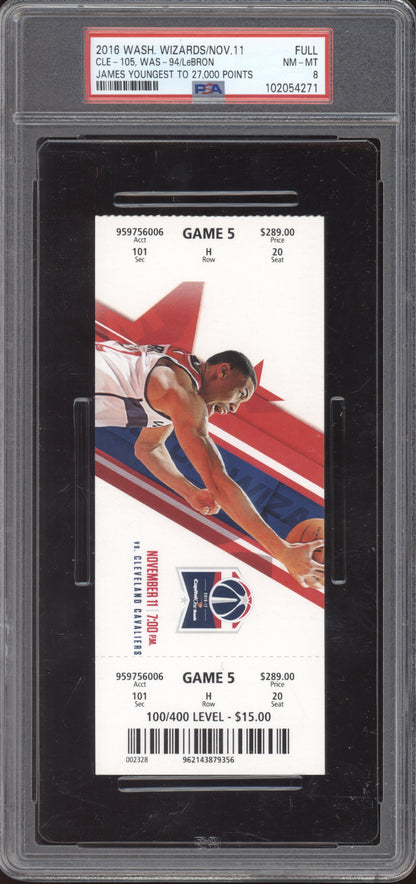 Lebron James Cleveland vs Wizards 2016 Ticket Full Youngest to 27k Points PSA  8
