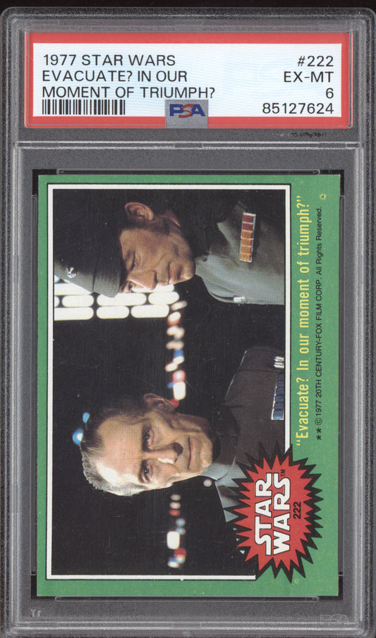 Evacuate? In Our Moment of Triumph? 1977 Star Wars  #222 PSA 6