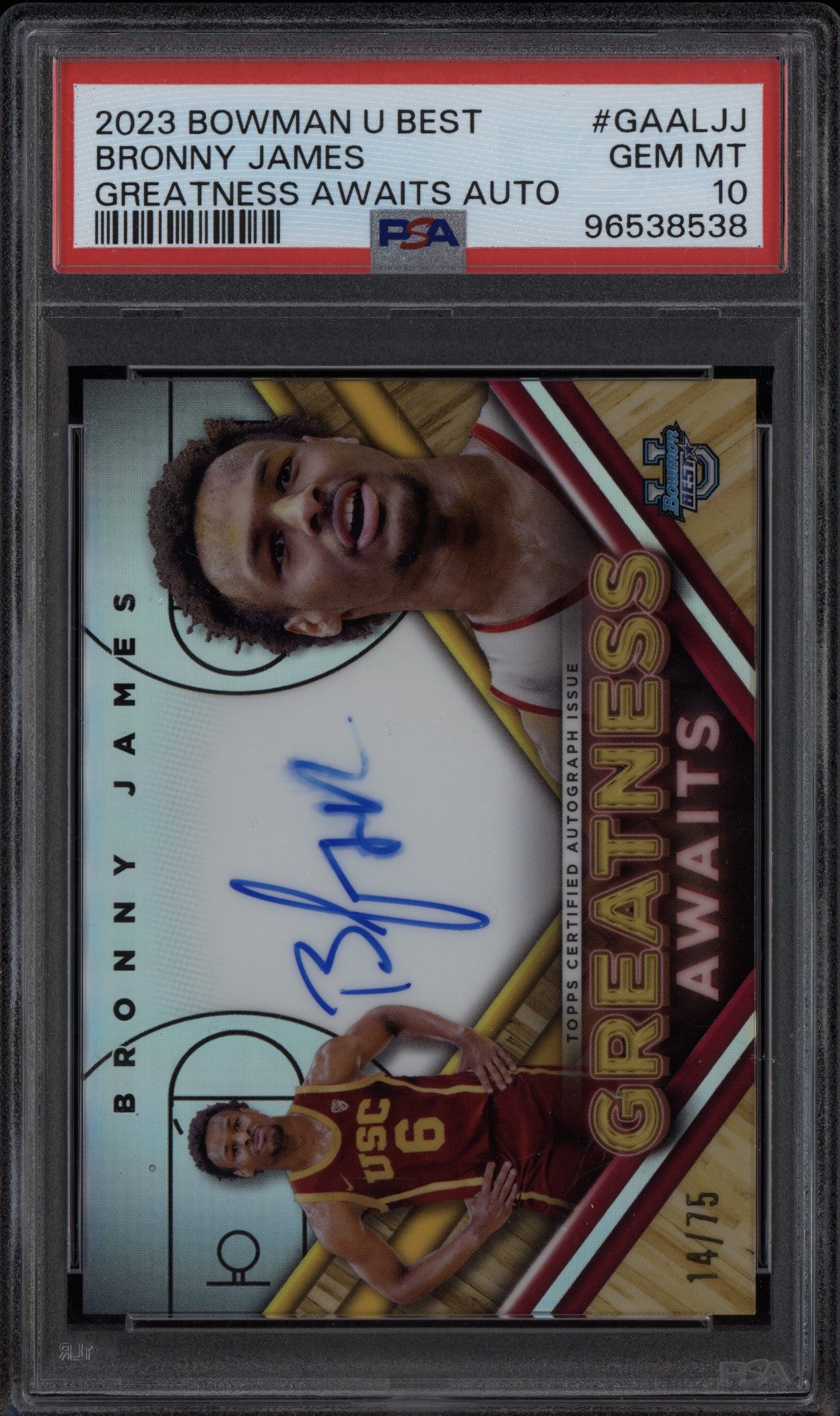Bronny James 2023-24 Bowman University Best Greatness Awaits AUto 14/75 PSA 10