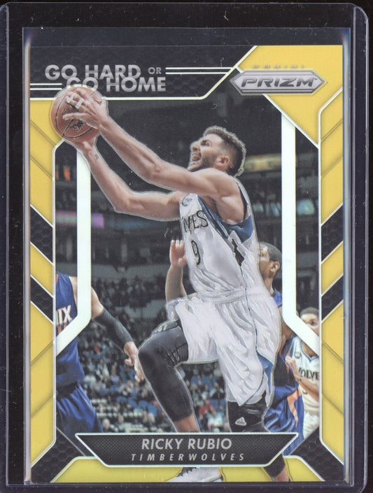 Ricky Rubio 2016-17 Panini Prizm Go Hard or Go Home Gold 7/10