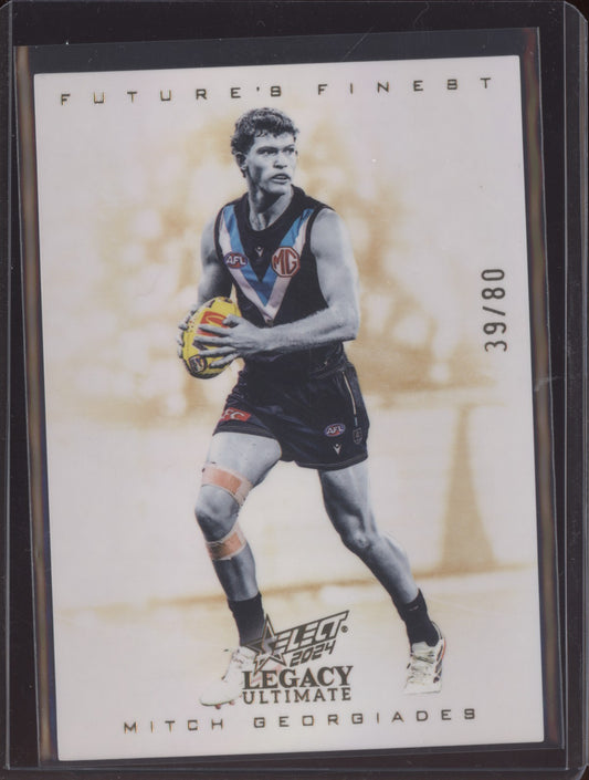 Mitch Georgiades 2024 Select Legacy Ultimate Future's Finest 39/80