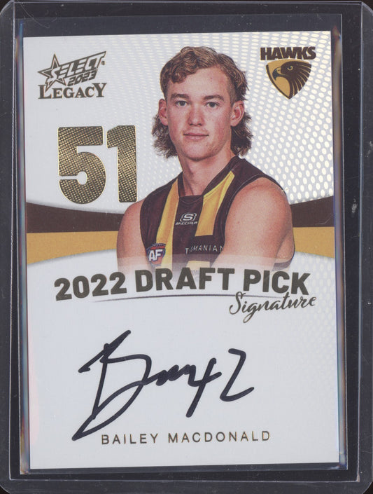 Bailey Macdonald 2023 Select Legacy Draft Pick Signature Gold 69/90